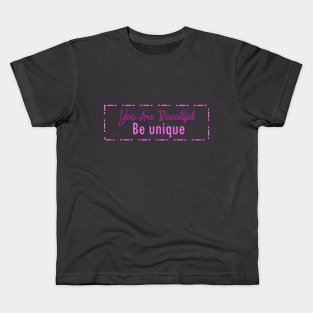 Be Unique Kids T-Shirt